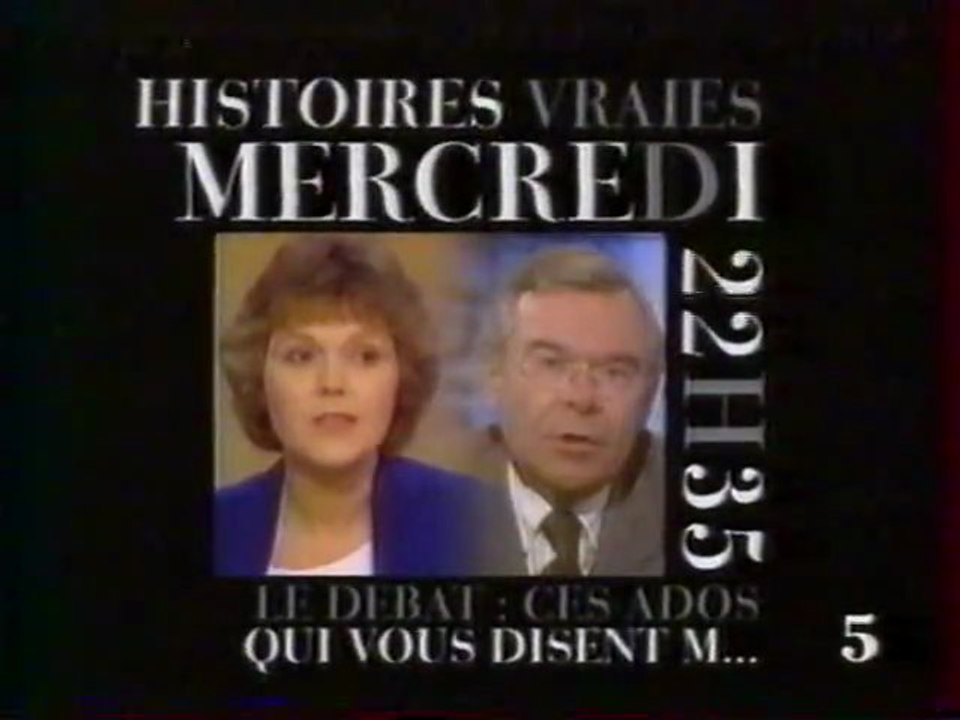 Bande Annonce De L'emission Histoires Vraies Septembre 1991 LA CINQ
