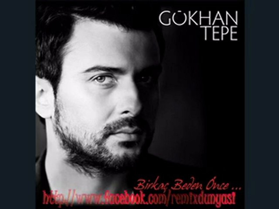 www.seslidiyalog.com GÖKHAN TEPE_ßİR KAÇ ßEDEN ÖNCE_REMİX