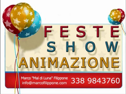 Animazione per feste! Compleanni, matrimoni! Spettacoli in piazza! Pescara Chieti Abruzzo Teramo L'Aquila Marche Ascoli