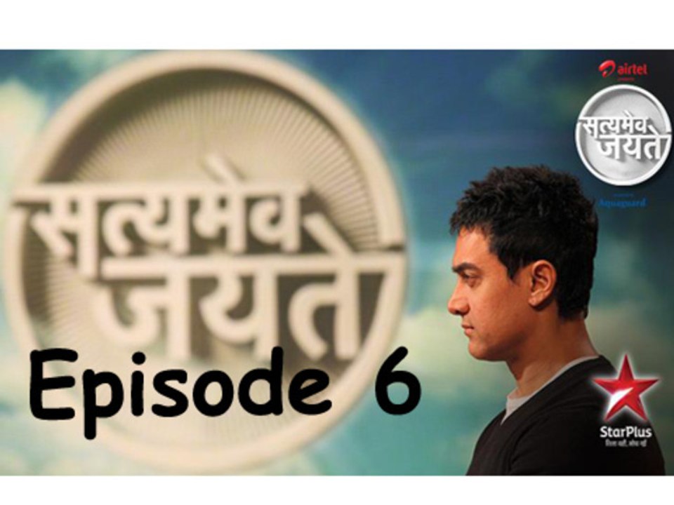 Aamir Khan's Satyameva Jayate Episode 6 Revealed!! - Telly News