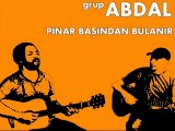Abdal - Pınar Başından Bulanır