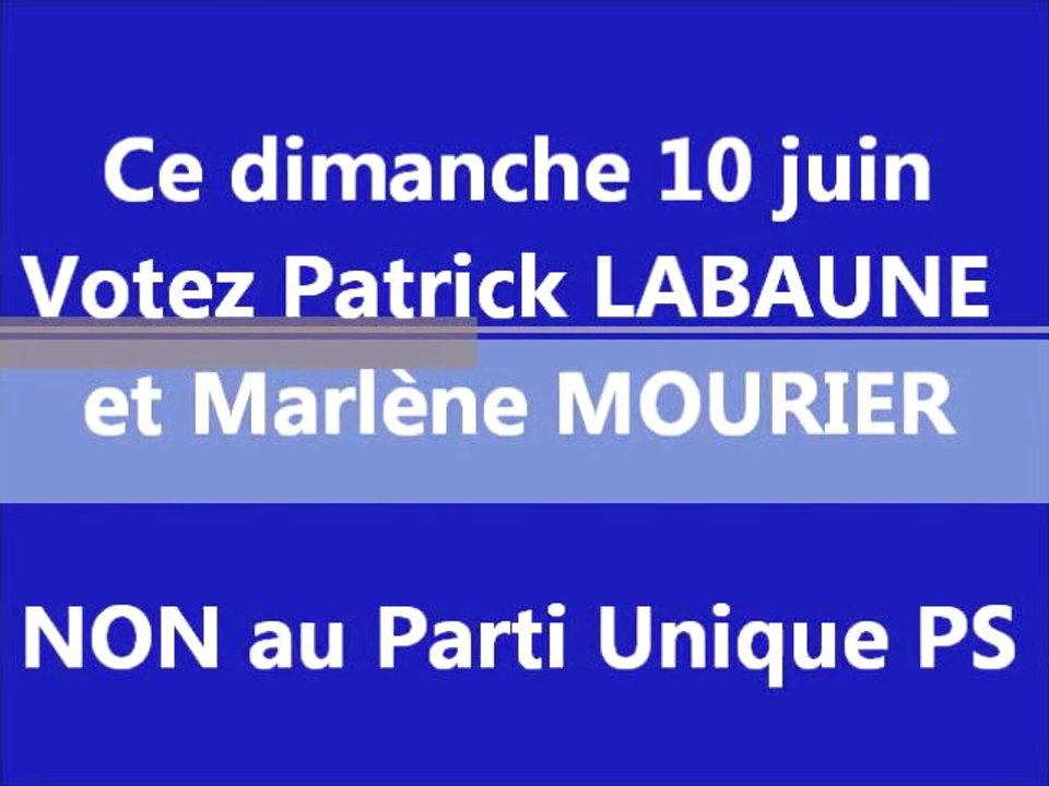 Dimanche 10 juin 2012, votez Patrick LABAUNE et Marlène MOURIER !