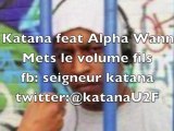 katana(unité de feu) feat alpha wann(1995)-mets le volume fils