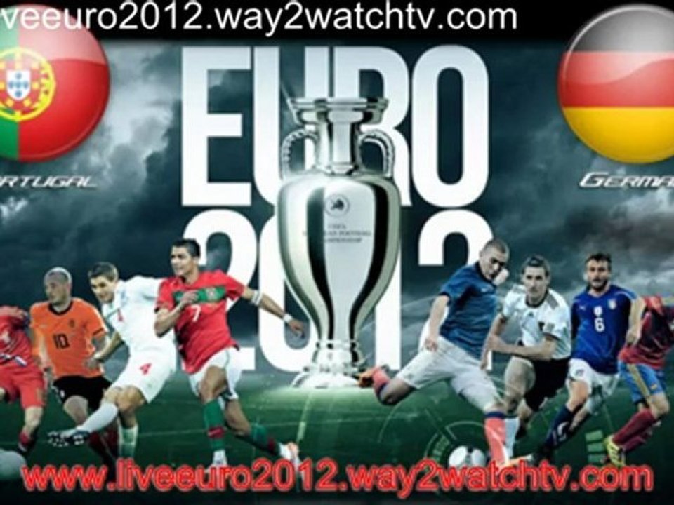 EM TV! Germany vs Portugal Live Stream Online, UEFA Euro Cup-2012