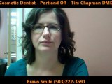 Cosmetic Dentist Tim Chapman DMD in Downtown Portland OR
