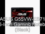 [REVIEW] ASUS G55VW-ES71 15.6-Inch Gaming Notebook (Black)