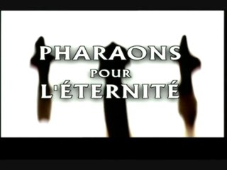 Pharaons pour l'éternité