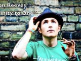 Jason Reeves  - Infinity to One - (Track 4 off his new album) - Türkçe Altyazılı