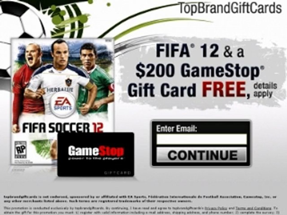 Get a FREE $200 gamestop gift card & Fifa 12