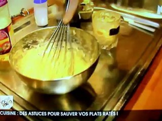 Astuce pour sauver vos plats ratés
