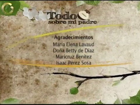 Todo Sobre Mi Padre: “La canta de trabajo”