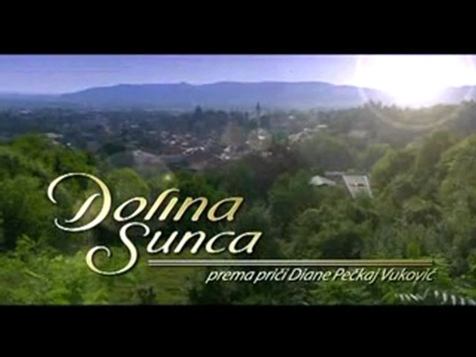 Долината на Слънцето  ( Dolina Sunca ) - Епизод 30