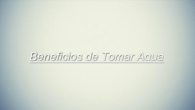 Beneficios de Tomar Agua