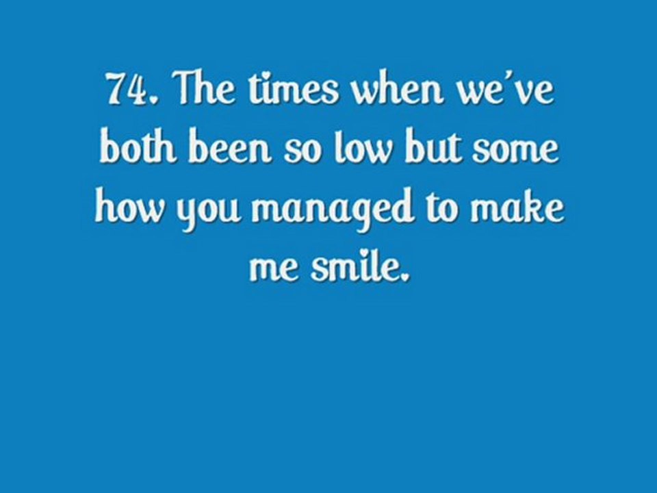100 Reasons :)