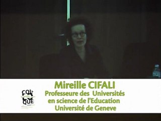 Colloque 2011 : M. CIFALI, plaisir et refus d'apprendre, joie et violence d'enseigner : responsabilités d'aujourd'hui