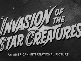 1962 - Invasion of the Star Creatures - Bruno VeSota