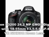 SPECIAL DISCOUNT Nikon D3200 24.2 MP CMOS Digital SLR with 18-55mm f/3.5-5.6 AF-S DX VR NIKKOR Zoom Lens