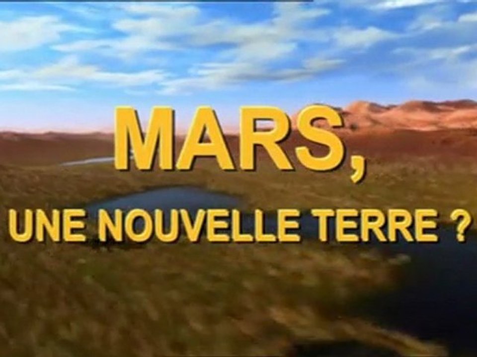 Mars , Une Nouvelle Terre