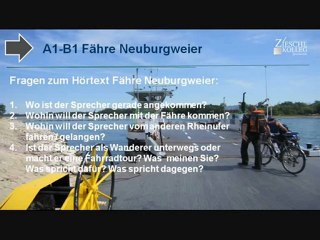 A1-B1 Fähre Neuburg a.R.- Neuburgweiher Fragen zum Hörverständnis