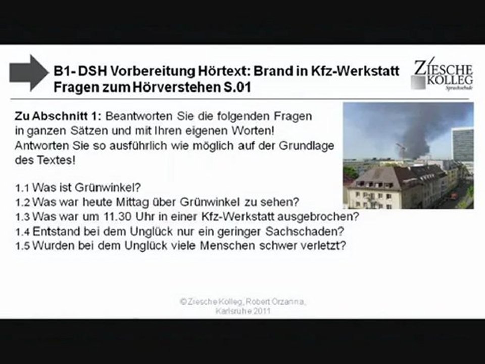 B1 - DSH Fragen zum Hörtext Brand in Kfz-Werkstadt 01 mit Ton