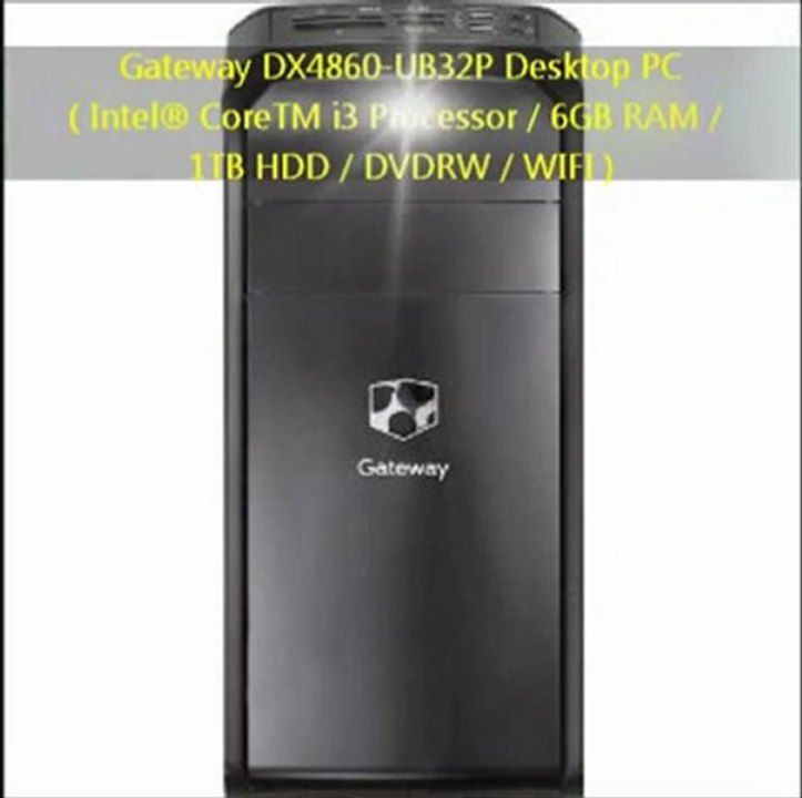 FOR SALE Gateway DX4860-UB32P Desktop PC {Intel® CoreTM i3 Processor / 6GB RAM / 1TB HDD / DVDRW / WIFI} 2012