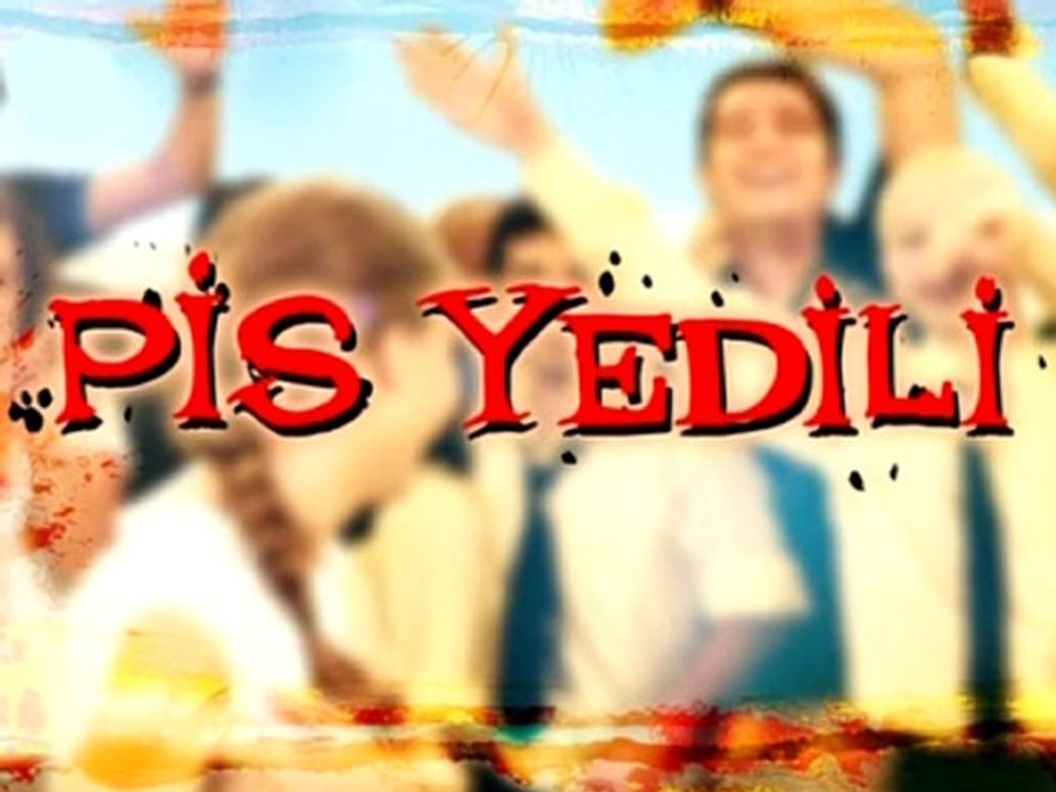 Pis Yedili 33.Bölüm Tek Parça Full İzle