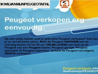 Peugeot verkopen? ikwilvanmijnPEUGEOTaf.nl