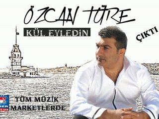 Özcan Türe's New Single 'Kül Eyledin' – A Must-Listen Teaser 🎶