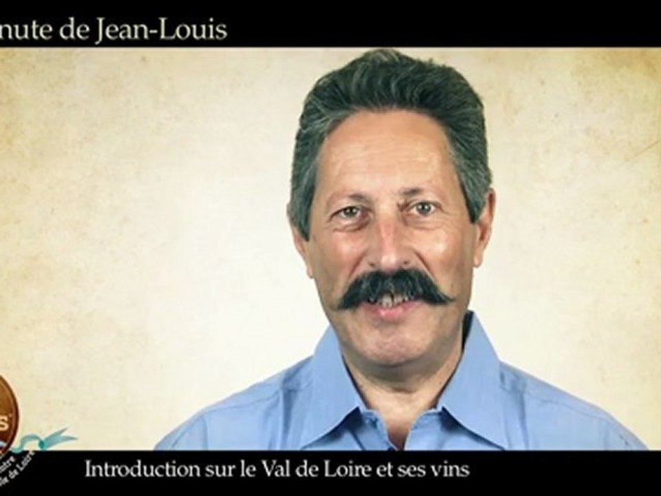La Minute de Jean-Louis #1 - Introduction sur le Val de Loire