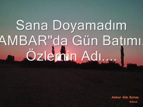 Sana Doyamadım-Baha-Ambar'da Gün batımı.harika.paylaş