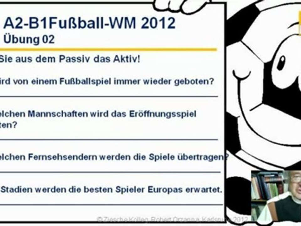 A2-B1 Kap. 16 Grammatik  Üb. 02 EM Fußball 2012 Üb. 02