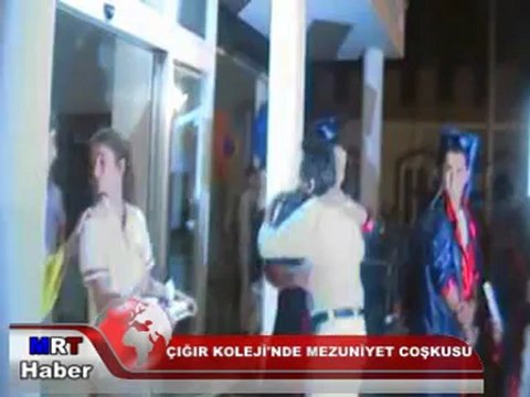 ÇIĞIR KOLEJİ'NDE MEZUNİYET COŞKUSU