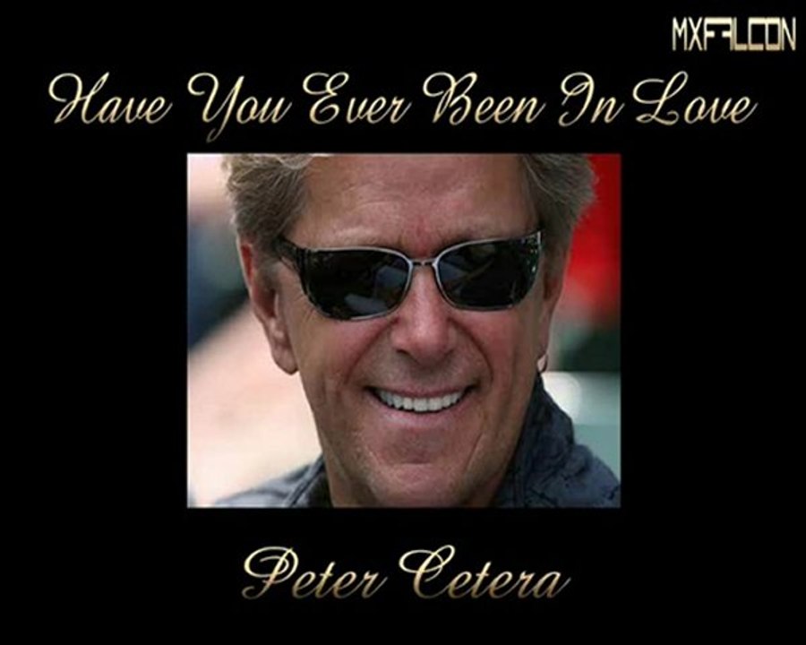 Have You Ever Been In Love -Peter Cetera-Legendado