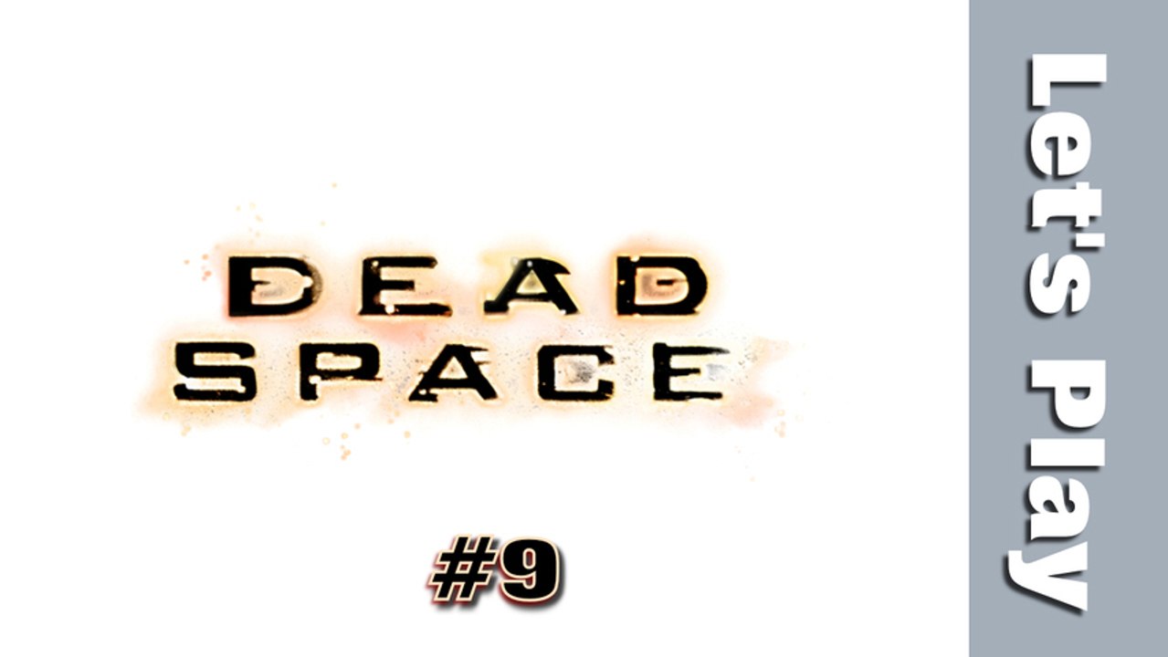 (WT) Dead space - épisode 9 (HD)