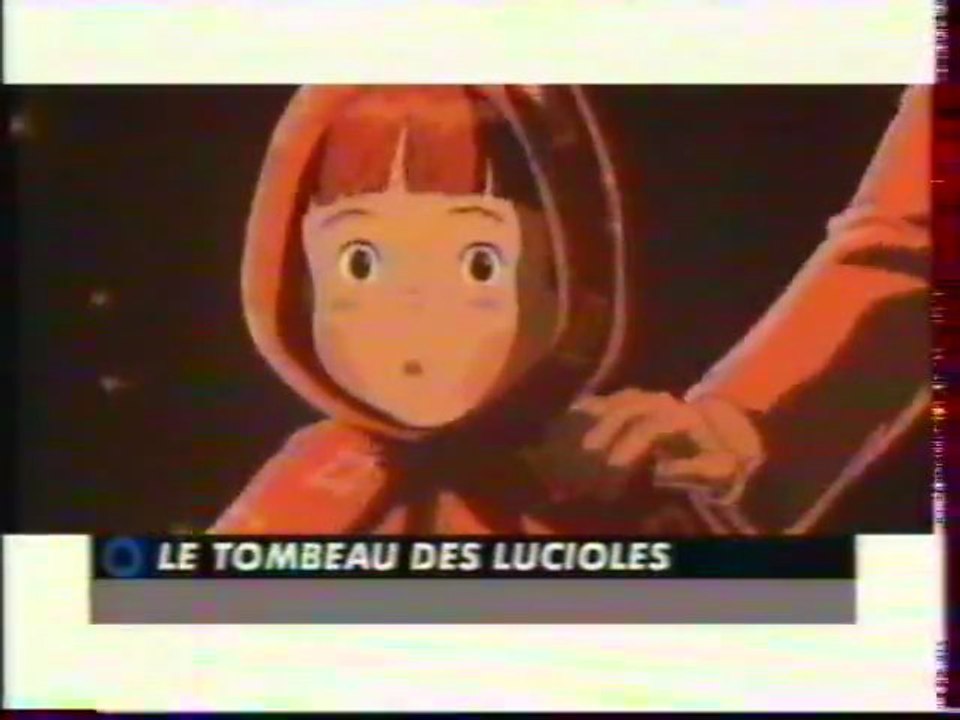 Bande Annonce Du Film Le Tombeau Des Lucioles 08 juin 1999 Canal+