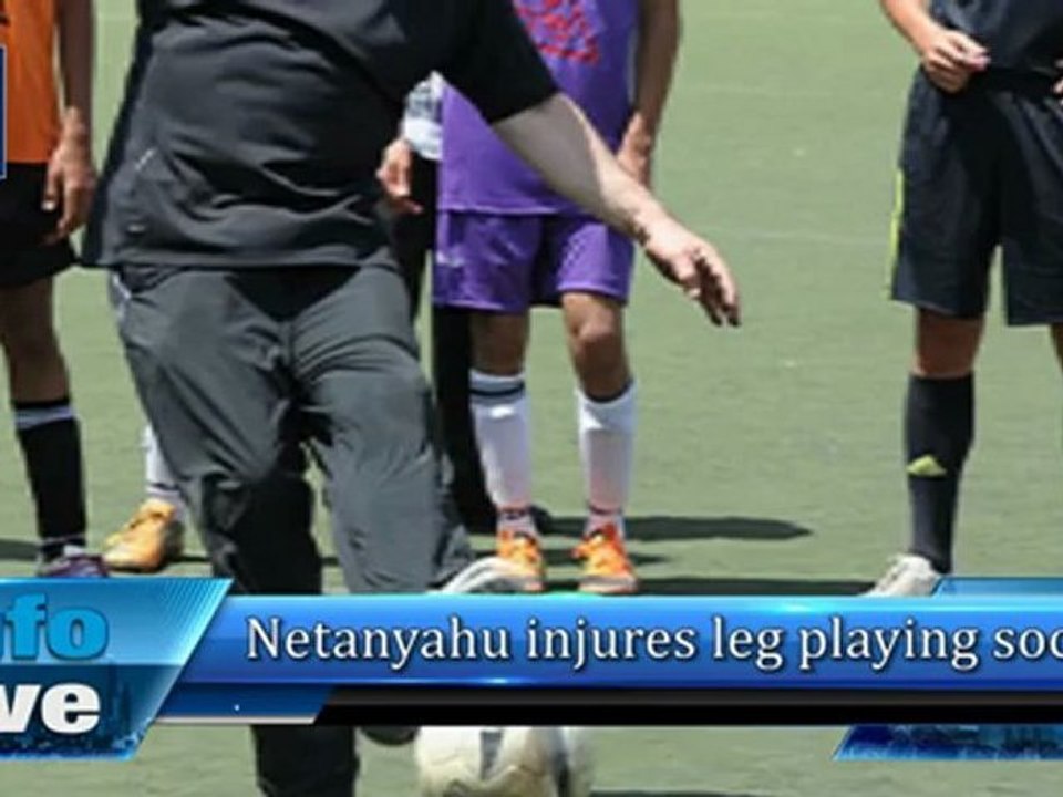 Netanyahu injures leg playing soccer