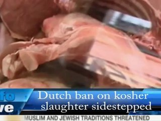 Dutch ban on kosher slaughter sidestepped