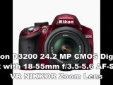 BUY NOW Nikon D3200 24.2 MP CMOS Digital SLR with 18-55mm f/3.5-5.6 AF-S DX VR NIKKOR Zoom Lens