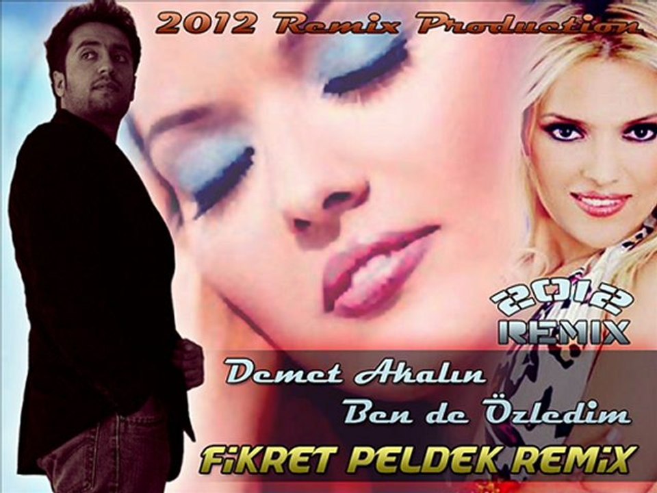 Demet Akalin - Ben de Özledim (Fikret Peldek Remix)