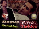 Dogus - Burasi Turkiye (Fikret Peldek Remix) 2012