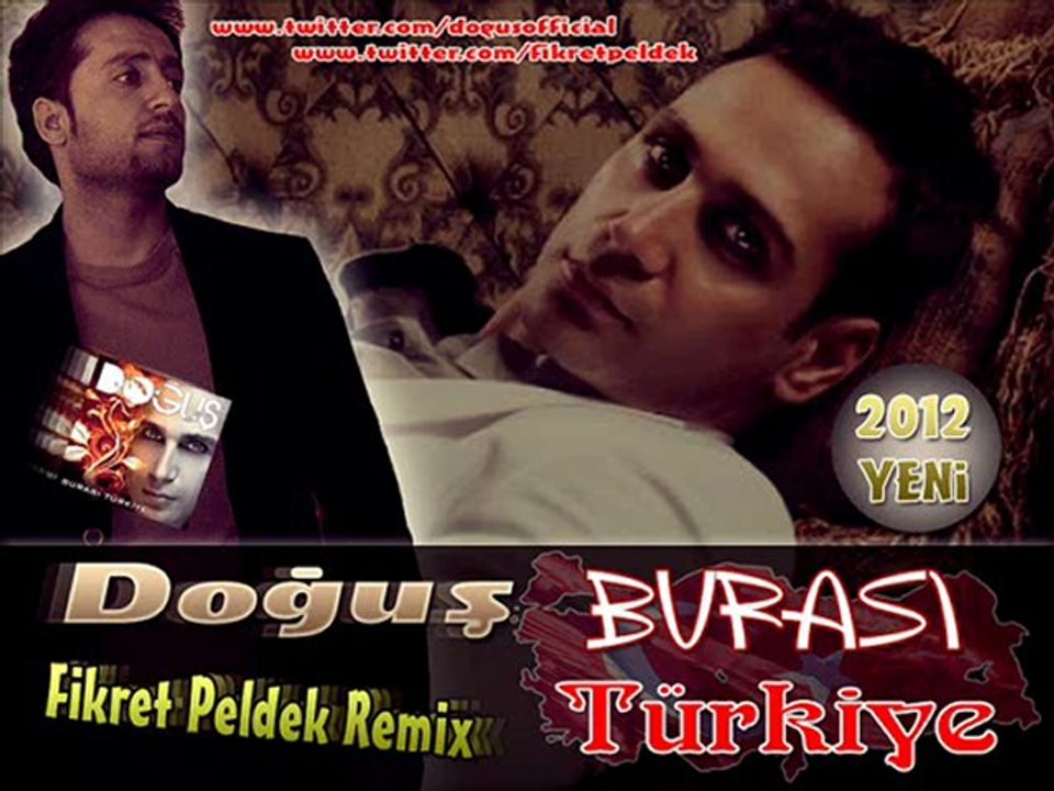Dogus - Burasi Turkiye (Fikret Peldek Remix) 2012