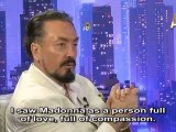 Adnan Oktar: I saw Madonna as a person full of love, full of compassion