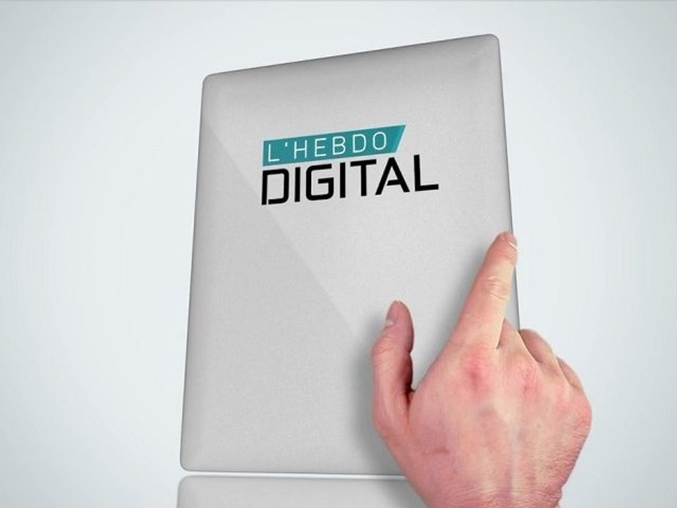 L'Hebdo Digital - Episode 13