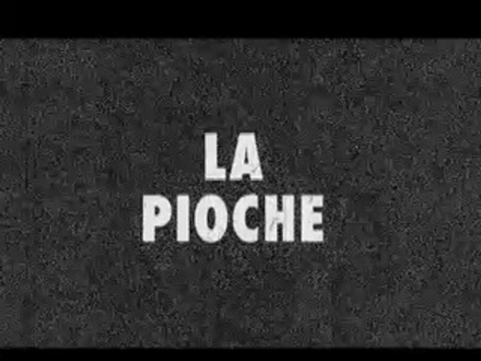 LA PIOCHE