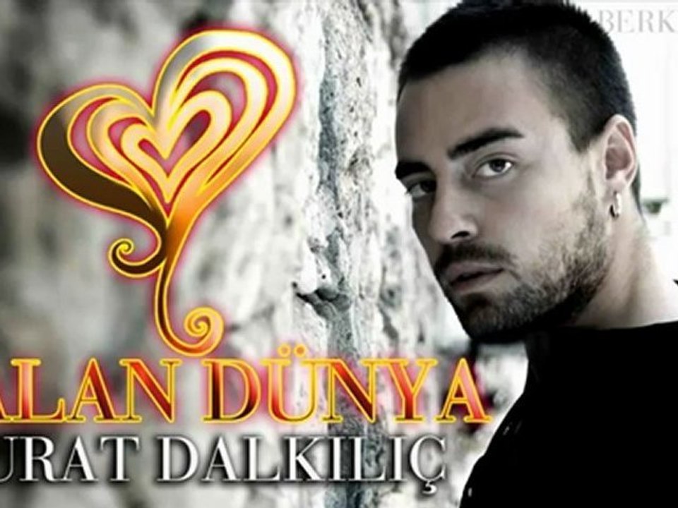 Murat Dalkılıç - Yalan Dünya Orjinal Şarkı 2012