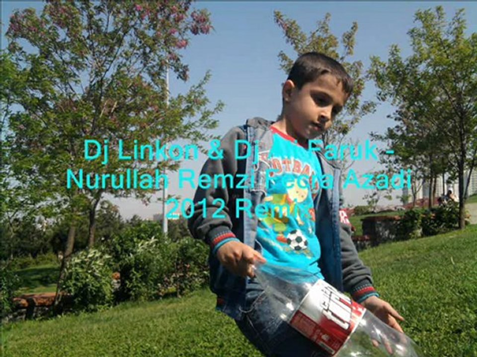 Dj Linkon & Dj Ali Faruk  Nurullah - Remzi Fecra Azadi 2012 Remx