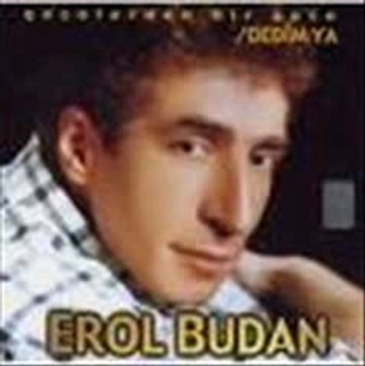 EROL   BUDAN      "AYRILALIM"