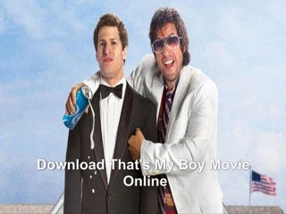 Download Thats My Boy Movie