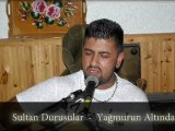 Sultan Durusular - Yağmurun Altında