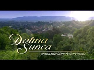 Долината на Слънцето  ( Dolina Sunca ) - Епизод 28